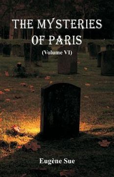portada The Mysteries of Paris: (Volume VI) (in English)
