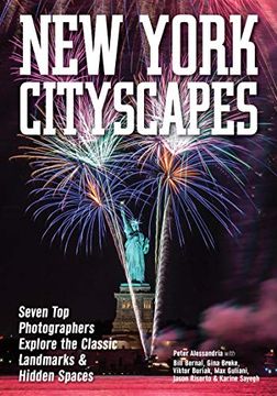 portada New York Cityscapes: Seven top Photographers Explore the Classic Landmarks & Hidden Spaces (in English)