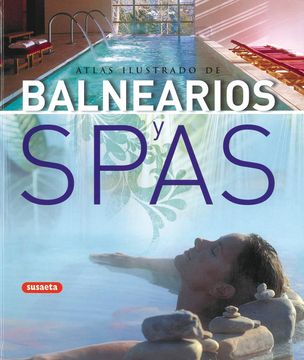 portada Atlas Ilustrado de Balnearios y Spas (in Spanish)