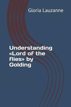 portada Understanding Lord of the flies by Golding (in English)