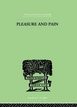 portada Pleasure and Pain: A Theory of the Energic Foundation of Feeling (International Library of Psychology)