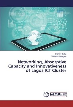 portada Networking, Absorptive Capacity and Innovativeness of Lagos ICT Cluster