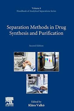 portada Separation Methods in Drug Synthesis and Purification (Volume 8) (Handbook of Analytical Separations, Volume 8) (in English)