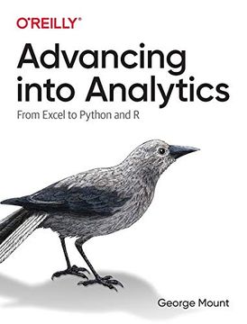 portada Advancing Into Analytics: From Excel to Python and r 