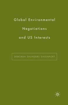 portada Global Environmental Negotiations and US Interests (en Inglés)
