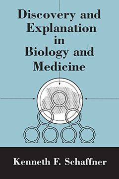portada Discovery and Explanation in Biology and Medicine (Science and its Conceptual Foundations Series) 