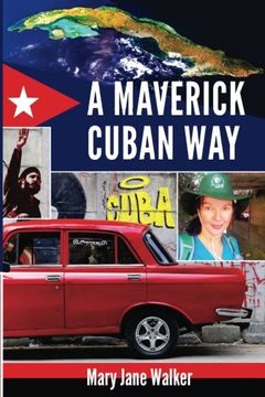 portada A Maverick Cuban Way (in English)