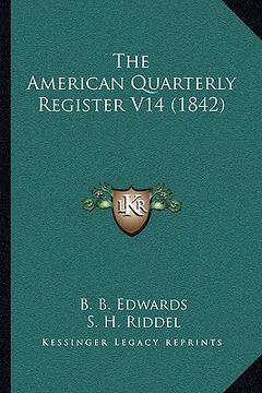 portada the american quarterly register v14 (1842) (en Inglés)