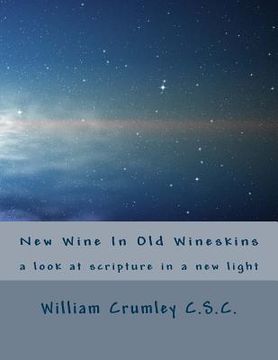 portada New Wine In Old Wineskins: a look at scripture in a new light (en Inglés)