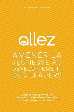 portada Allez: Amener la jeunesse au développement des leaders (en Francés)