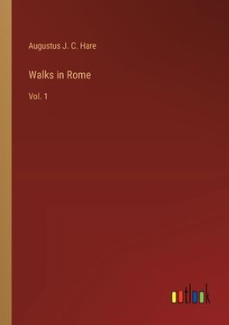 portada Walks in Rome: Vol. 1 (in English)
