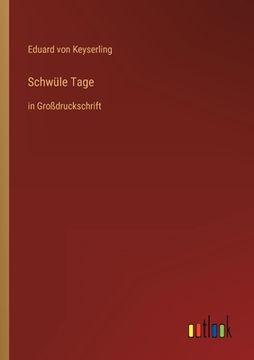 portada Schwüle Tage: in Großdruckschrift 