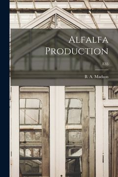 portada Alfalfa Production; E35 (en Inglés)