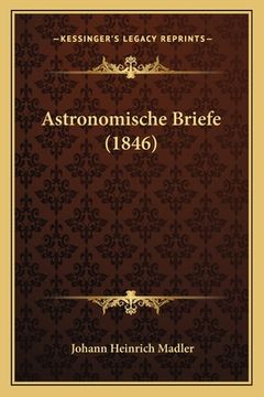 portada Astronomische Briefe (1846) (in German)