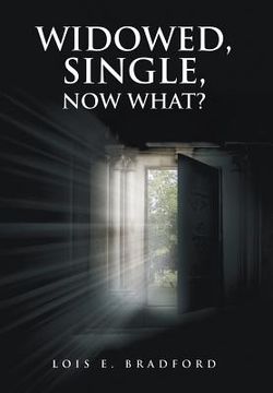 portada Widowed, Single, Now What? (en Inglés)
