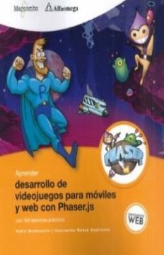 portada Aprender Desarrollo de Videojuegos Para Moviles y web con Phaser. Js (in Spanish)