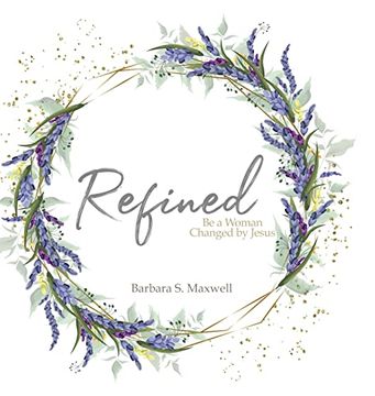 portada Refined: Be a Woman Changed by Jesus (en Inglés)