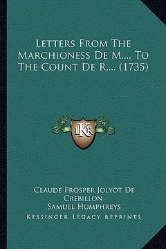 portada letters from the marchioness de m..., to the count de r.... (1735) (en Inglés)