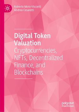 portada Digital Token Valuation: Cryptocurrencies, Nfts, Decentralized Finance, and Blockchains (en Inglés)