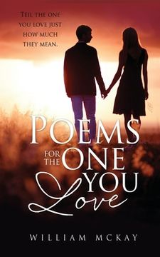 portada Poems for the one you love: Tell the one you love just how much they mean.