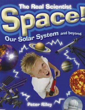 portada space!: our solar system and beyond (en Inglés)