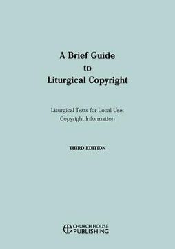 portada a brief guide to liturgical copyright - third edition (en Inglés)