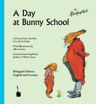 portada A Day at Bunny School / Die Häschenschule: A Pretty Picture Book