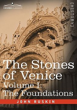 portada the stones of venice - volume i: the foundations (en Inglés)