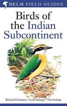 portada birds of the indian subcontinent. richard grimmett, carol inskipp, tim inskipp (en Inglés)