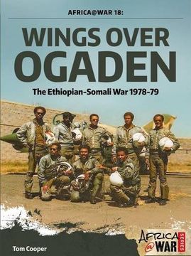 portada Wings Over Ogaden: The Ethiopian-Somali War, 1978-1979 (en Inglés)