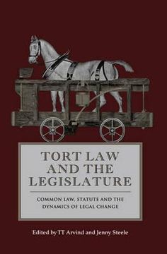 portada tort law and the legislature: common law, statute and the dynamics of legal change (en Inglés)