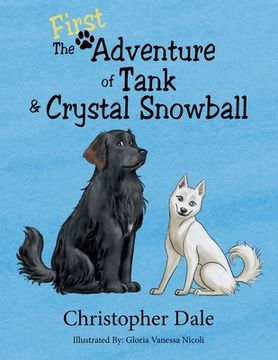 portada The First Adventure of Tank & Crystal Snowball (en Inglés)