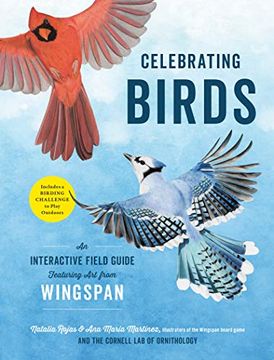 portada Celebrating Birds: An Interactive Field Guide Featuring art From Wingspan