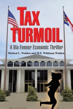 portada Tax Turmoil: A Dia Fenner Economic Thriller (en Inglés)