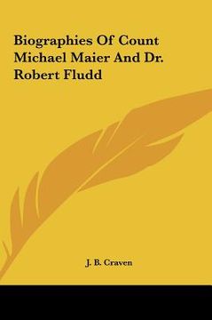 portada biographies of count michael maier and dr. robert fludd (in English)