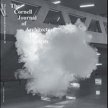 portada Cornell Journal of Architecture 10: Spirits (The Cornell Journal of Architecture) (en Inglés)