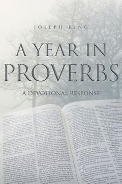 portada A Year in Proverbs: A Devotional Response (en Inglés)