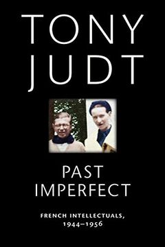 portada Past Imperfect: French Intellectuals, 1944-1956 (in English)