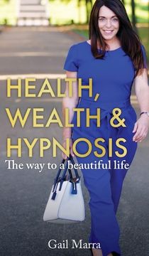 portada Health, Wealth & Hypnosis (en Inglés)