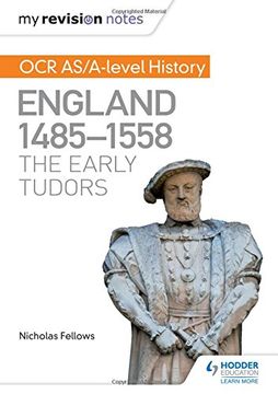 portada My Revision Notes: OCR AS/A-level History: England 1485-1558: The Early Tudors