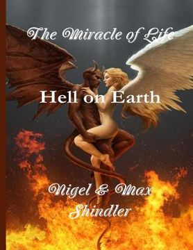 portada The Miracle of Life: Hell on Earth (en Inglés)