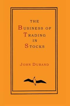 portada The Business of Trading in Stocks (en Inglés)