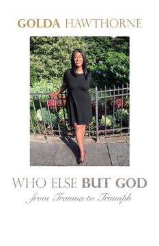 portada Who Else but God: From Trauma to Triumph