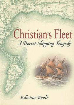 portada christian's fleet: a dorset shipping tragedy
