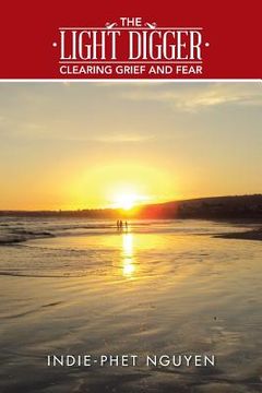 portada The Light Digger: Clearing Grief and Fear (en Inglés)