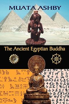 Libro The Ancient Egyptian Buddha: The Ancient Egyptian Origins Of ...