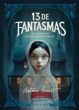 portada 13 de fantasmas: Una antología de relatos espectrales (in Spanish)