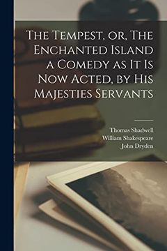 portada The Tempest, or, the Enchanted Island a Comedy as it is now Acted, by his Majesties Servants (en Inglés)