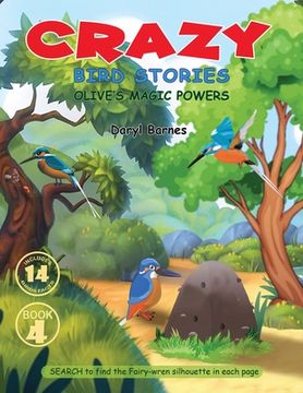 portada Crazy Bird Stories: Olive's Magic Powers Book 4 (en Inglés)