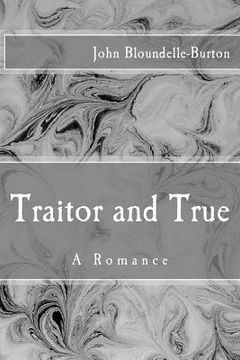 portada Traitor and True: A Romance (en Inglés)
